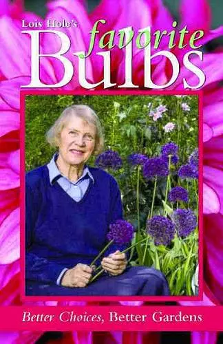 Lois Hole's Favorite Bulbs cover