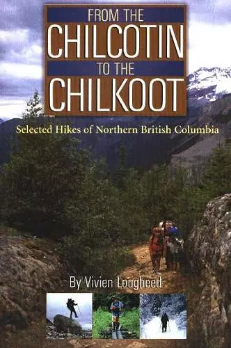 From the Chilcotin to the Chilkoot cover