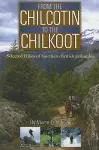 From the Chilcotin to the Chilkoot cover