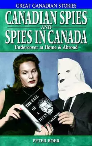 Canadian Spies and Spies in Canada cover