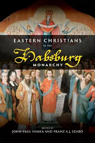 Eastern Christians in the Habsburg Monarchy cover