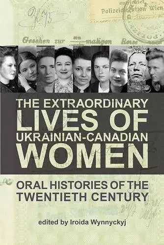 The Extraordinary Lives of Ukrainian-Canadian Women cover