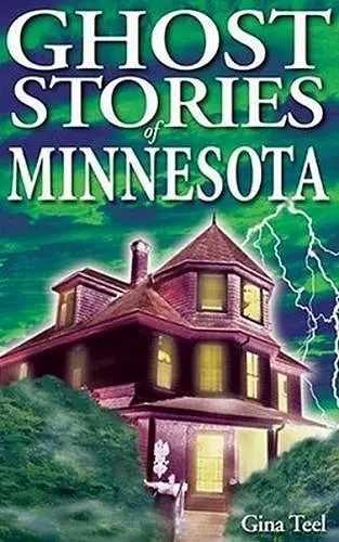 Ghost Stories of Minnesota cover