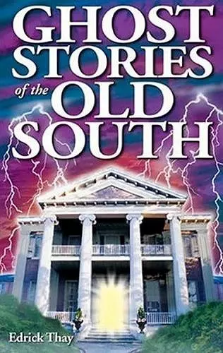 Ghost Stories of the Old South cover