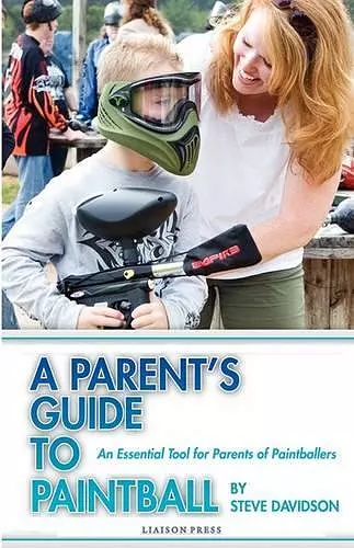 A Parent's Guide to Paintball cover