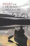 Heart of the Cariboo-Chilcotin cover