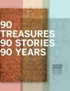 90 Treasures, 90 Stories, 90 Years cover