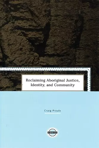 Reclaiming Aboriginal Justice, Identity, and Community cover