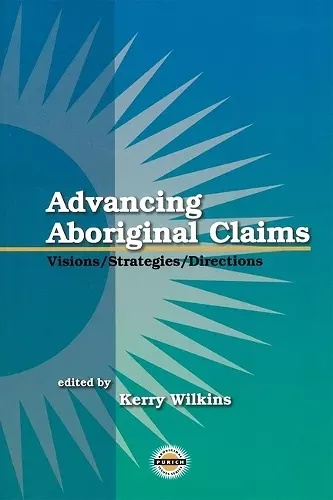 Advancing Aboriginal Claims cover