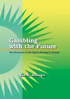 Gambling with the Future cover