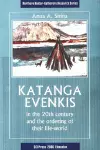 Katanga Evenkis in the 20th Century and the Ordering of their Life-World cover