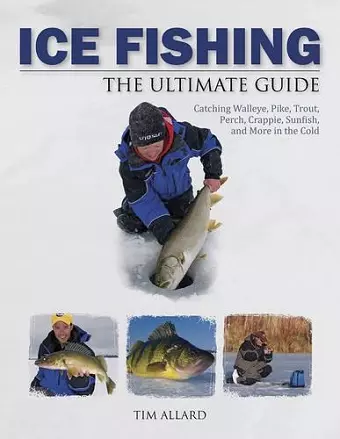 Ice Fishing The Ultimate Guide cover