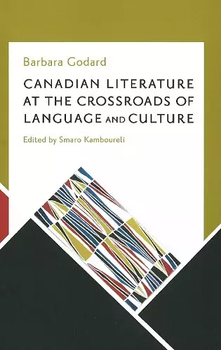 Canadian Literature at the Crossroads of Language and Culture cover