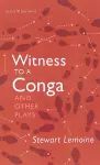 Witness to a Conga & Other Plays cover