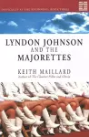 Lyndon Johnson and the Majorettes cover