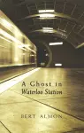 A Ghost in Waterloo Station cover