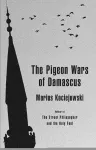 The Pigeon Wars of Damascus cover