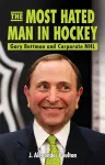 Most Hated Man in Hockey, The cover