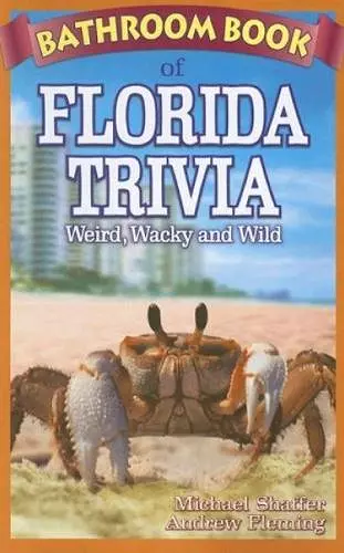 Bathroom Book of Florida Trivia cover