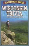 Bathroom Book of Wisconsin Trivia cover