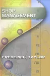 Shop Management, by Frederick Taylor cover