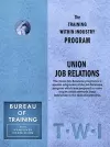 Training Within Industry: Union Job Relations cover