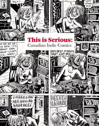 THIS IS SERIOUS: Canadian Indie Comics cover