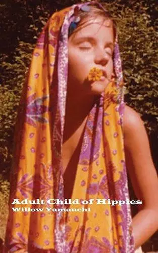 Adult Child of Hippies cover