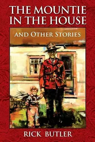 The Mountie in the House and Other Stories cover