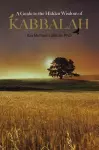 Guide to the Hidden Wisdom of Kabbalah cover