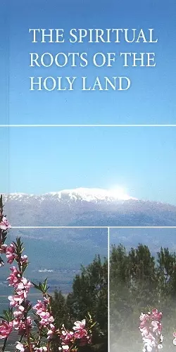 Spiritual Roots of the Holy Land******************* cover