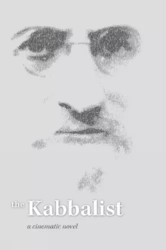 Kabbalist: a Cinematic Novel**************** cover