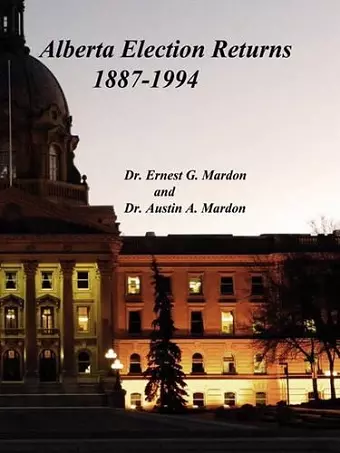 Alberta Elections Returns 1887-1994 cover