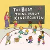 The Best Thing about Kindergarten cover