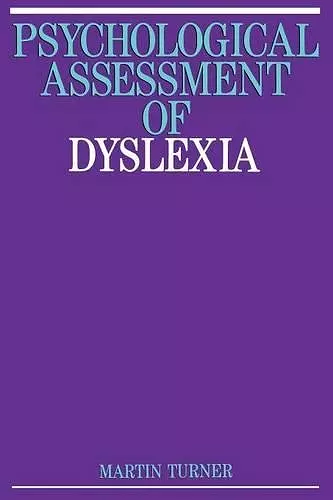 The Psychological Assessment of Dyslexia cover