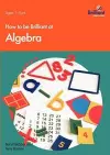 How to be Brilliant at Algebra cover