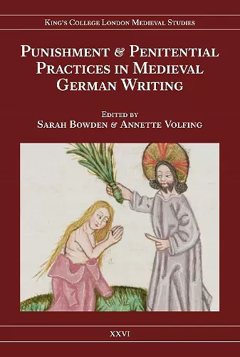 Punishment and Penitential Practices in Medieval German Writing cover