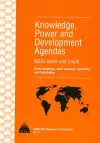 Knowledge, Power and Development Agendas cover