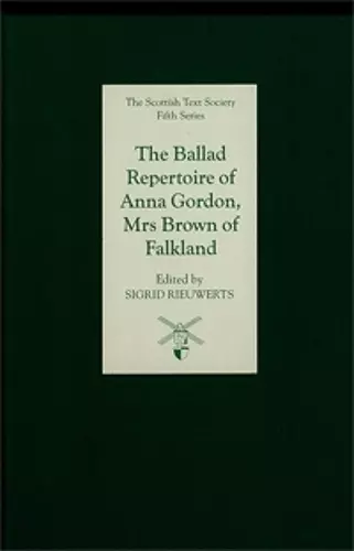 The Ballad Repertoire of Anna Gordon, Mrs Brown of Falkland cover