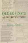 Older Scots: A Linguistic Reader cover