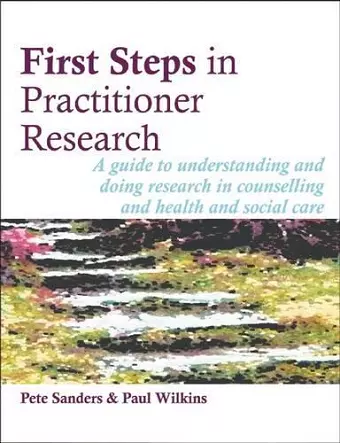 First Steps in Practitioner Research cover