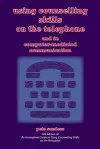 Using Counselling Skills on the Telephone and in Computer-mediated Communication cover
