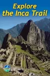 Explore the Inca Trail (3 ed) cover