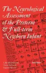 Neurological Assessment of the Preterm and Fullterm Newborn Infant cover