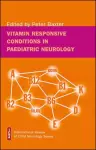 Vitamin Responsive Conditions in Paediatric Neurology cover
