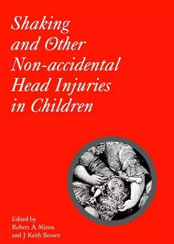 Shaking and Other Non-Accidental Head Injuries in Children cover