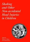 Shaking and Other Non-Accidental Head Injuries in Children cover