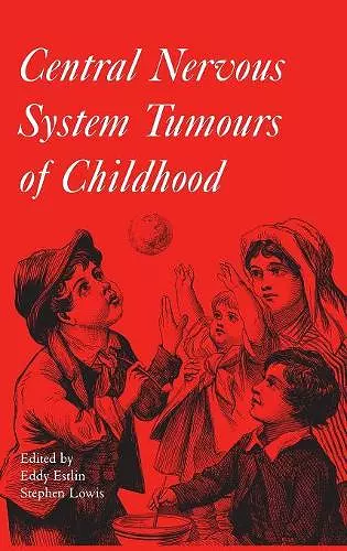 Central Nervous System Tumours of Childhood cover