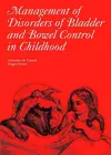 Management of Disorders of Bladder and Bowel Control in Children cover