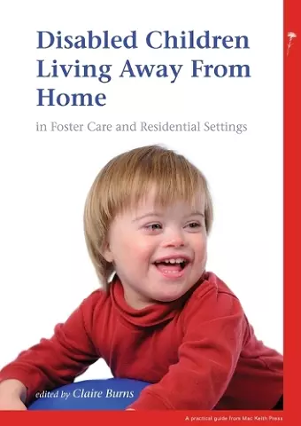 Disabled Children Living Away from Home in Foster Care and Residential Settings cover